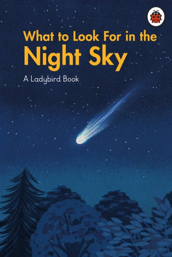 What to Look For in the Night Sky - 9780241626290