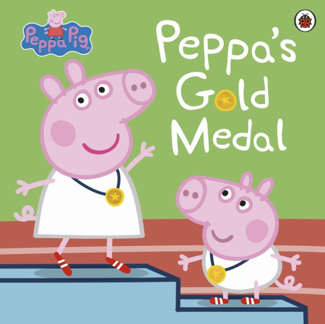 Peppa Pig: Peppa's Gold Medal - 9780241667361