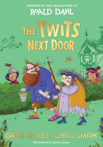 The Twits Next Door - 9780241698341