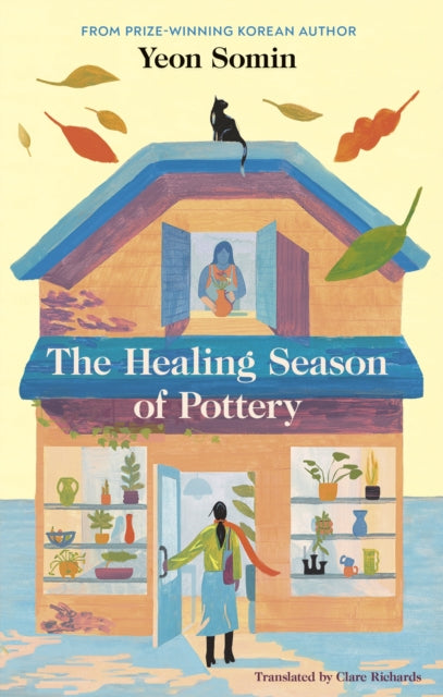 The Healing Season of Pottery - 9780241698709