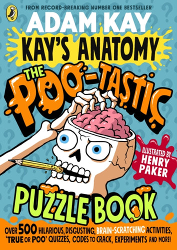 Kay's Anatomy: The Poo-tastic Puzzle Book - 9780241722107