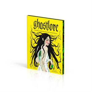 Ghostlore : Unveiling 50 Phantoms That Have Haunted History - 9780241726204