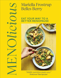 Menolicious : Eat Your Way to a Better Menopause - 9780241754979