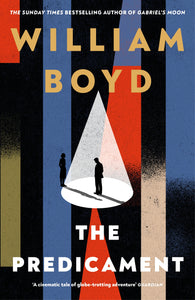 Pre-Order for 4th September: Signed copy of The Predicament by William Boyd