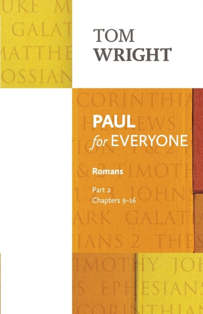 Paul for Everyone: Romans Part 2 : Chapters 9-16 - 9780281071982