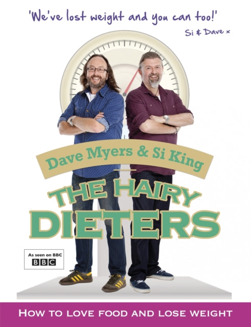 The Hairy Dieters : How to Love Food and Lose Weight - 9780297869054