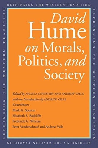 David Hume on Morals, Politics, and Society - 9780300207149