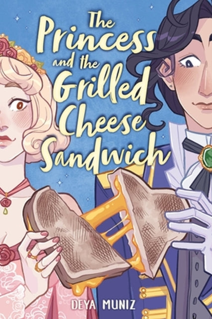 The Princess and the Grilled Cheese Sandwich (A Graphic Novel) - 9780316538725