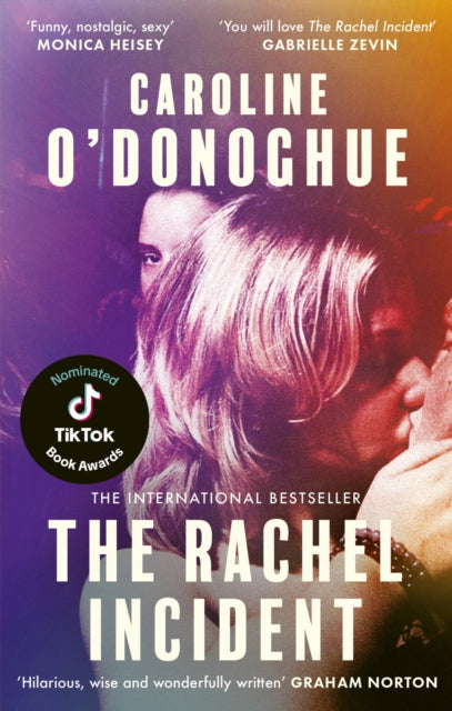 The Rachel Incident : The hilarious bestseller about unexpected love, shortlisted for the TikTok Book Awards - Book of the Year (UK & Ireland) - 9780349013565