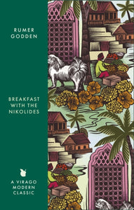 Breakfast with the Nikolides : A Virago Modern Classic - 9780349017525
