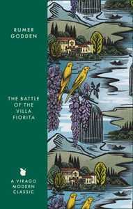 The Battle of the Villa Fiorita : A Virago Modern Classic - 9780349017570