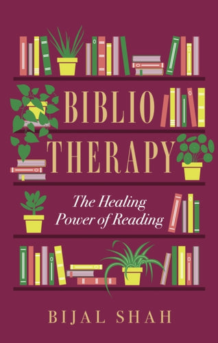 Bibliotherapy : The Healing Power of Reading - 9780349436050