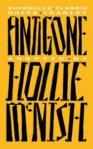 Antigone : A New Adaptation of the Classic Greek Tragedy - 9780349727189