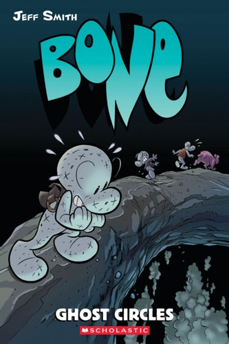 Bone #7: Ghost Circles - 9780439706346