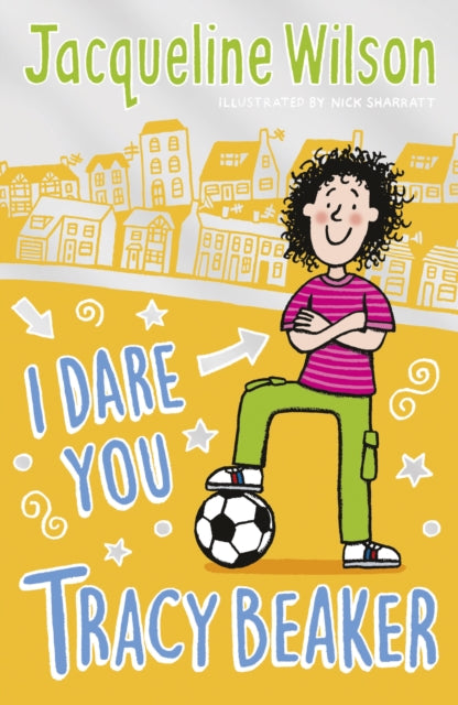 I Dare You, Tracy Beaker : Originally published as The Dare Game - 9780440871910