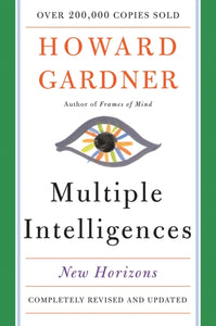 Multiple Intelligences : New Horizons in Theory and Practice - 9780465047680