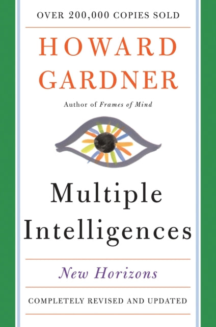 Multiple Intelligences : New Horizons in Theory and Practice - 9780465047680