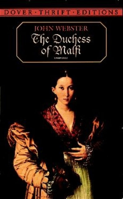The Duchess of Malfi - 9780486406602