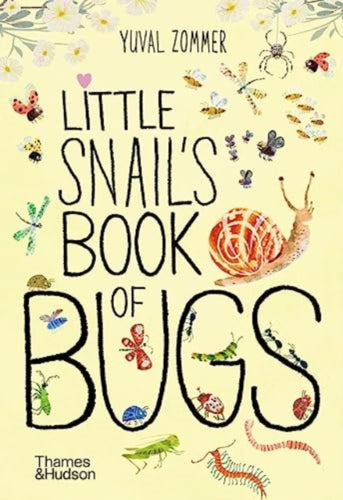 Little Snail's Book of Bugs - 9780500653456