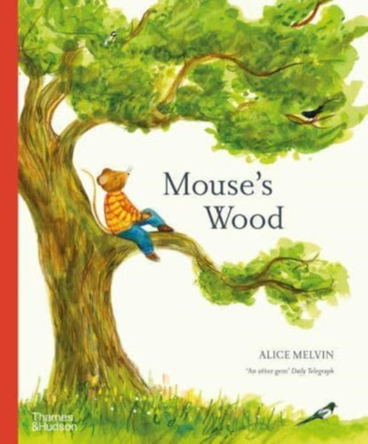 Mouse's Wood : A Year in Nature - 9780500660171