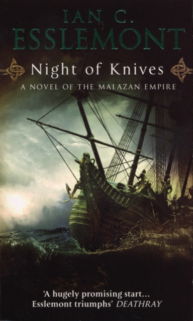 Night Of Knives : (Malazan Empire: 1): a wonderfully gripping, evocative and visceral epic fantasy - 9780553818291