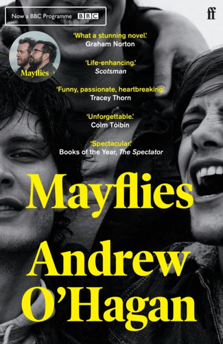 Mayflies : From the author of the Sunday Times bestseller Caledonian Road - 9780571273713