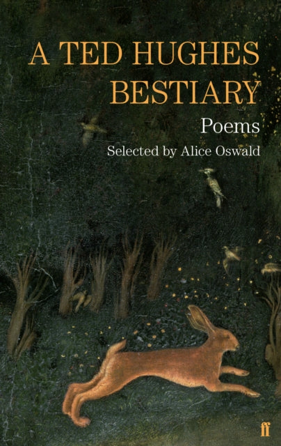 A Ted Hughes Bestiary : Selected Poems - 9780571301447