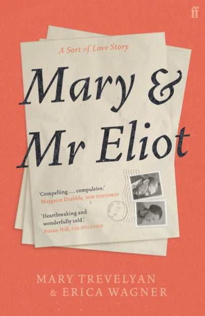 Mary and Mr Eliot : A Sort of Love Story - 9780571337347