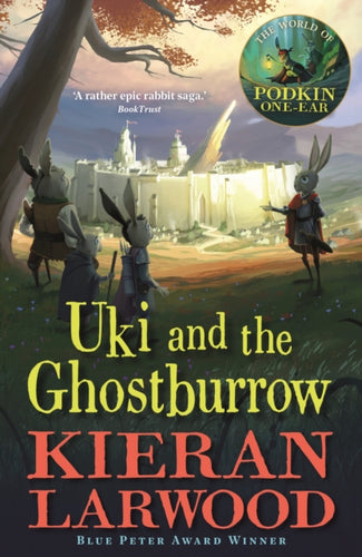 Uki and the Ghostburrow : BLUE PETER BOOK AWARD-WINNING AUTHOR - 9780571342860