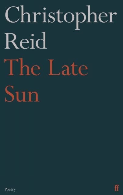 The Late Sun - 9780571360253