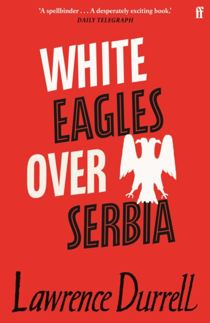 White Eagles Over Serbia - 9780571362431