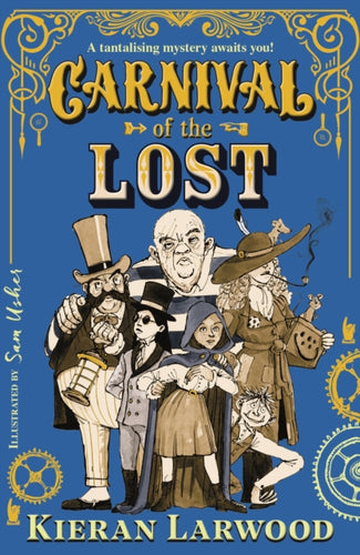 Carnival of the Lost : BLUE PETER BOOK AWARD-WINNING AUTHOR - 9780571364503