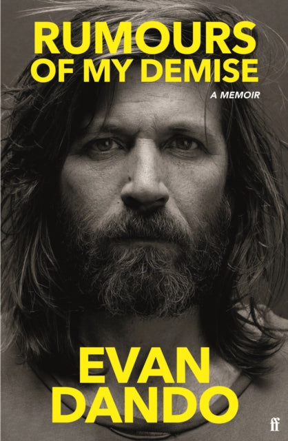 Rumours of My Demise : A Memoir - 9780571368600