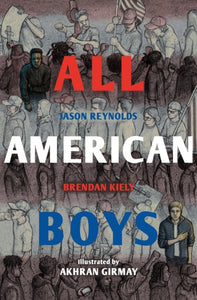 All American Boys : The Illustrated Edition - 9780571369454