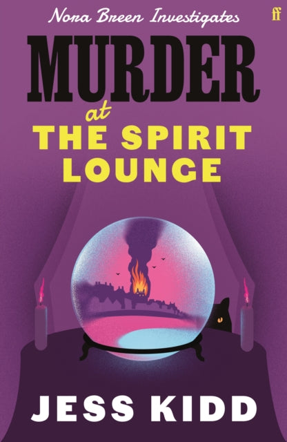 Murder at the Spirit Lounge : Nora Breen Investigates, the thrilling new installment in this charming historical seaside murder mystery series, from much-loved author Jess Kidd - 9780571379330