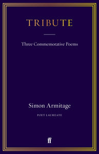 Tribute : Three Commemorative Poems - 9780571381753