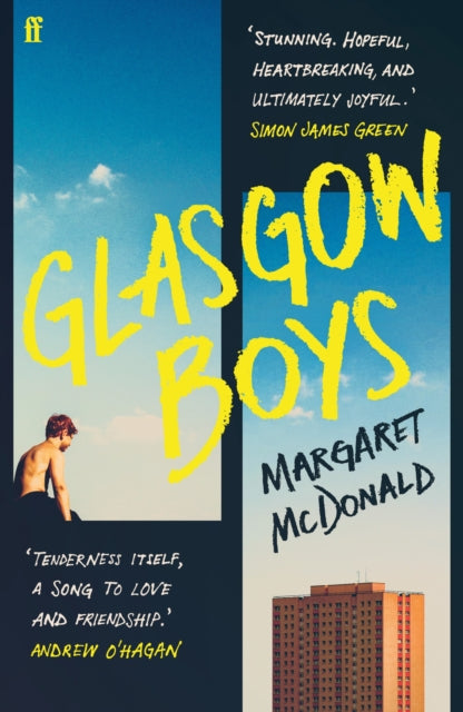 Glasgow Boys : 'Tenderness itself, a song to love and friendship.’ Andrew O’Hagan - 9780571382972