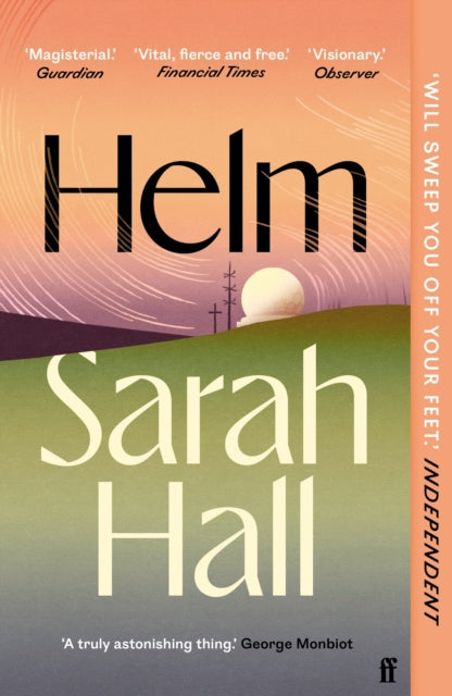 Helm : 'Incandescently good.' Sarah Perry - 9780571383580