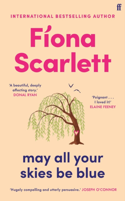 May All Your Skies Be Blue : An unforgettable and heartbreaking novel perfect for fans of David Nicholls and Marian Keyes - 9780571390908