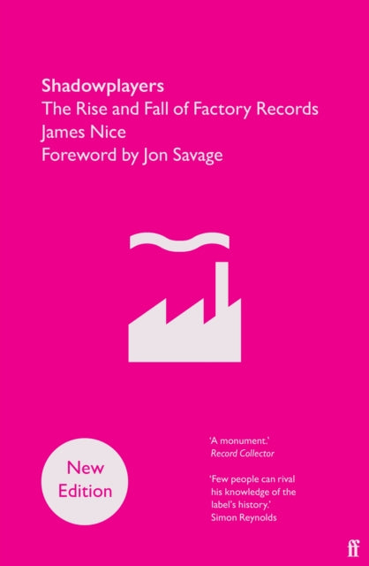 Shadowplayers : The Rise and Fall of Factory Records - 9780571395408