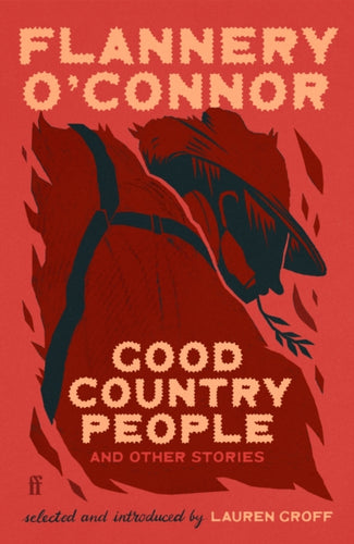 Good Country People and Other Stories : selected and introduced by Lauren Groff - 9780571396337