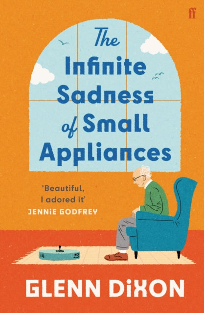 The Infinite Sadness of Small Appliances : 'I loved it'  Matt Haig - 9780571403974