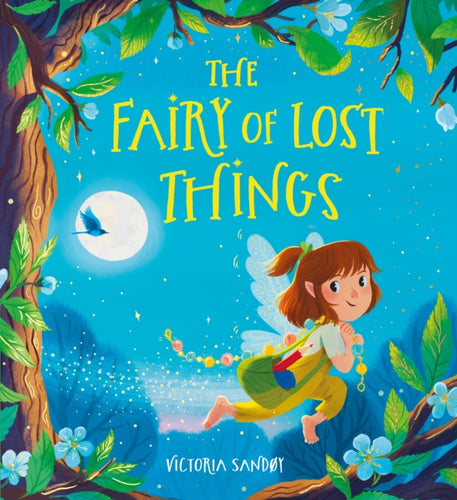 The Fairy of Lost Things PB - 9780702312823