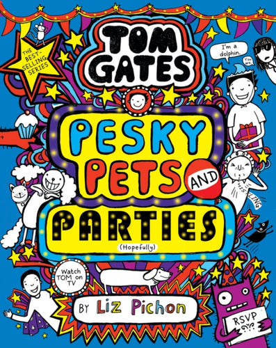 Tom Gates: Pesky Pets and Parties - 9780702313448