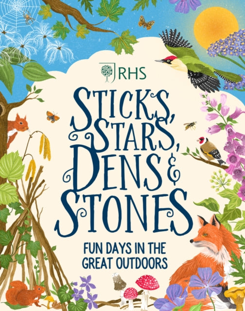 Sticks, Stars, Dens and Stones: Fun Days in the Great Outdoors - 9780702314131