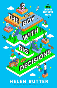The Boy with Big Decisions - 9780702314667