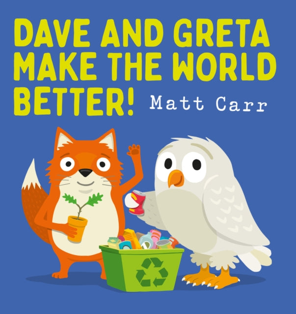 Dave and Greta Make the World Better! - 9780702316067