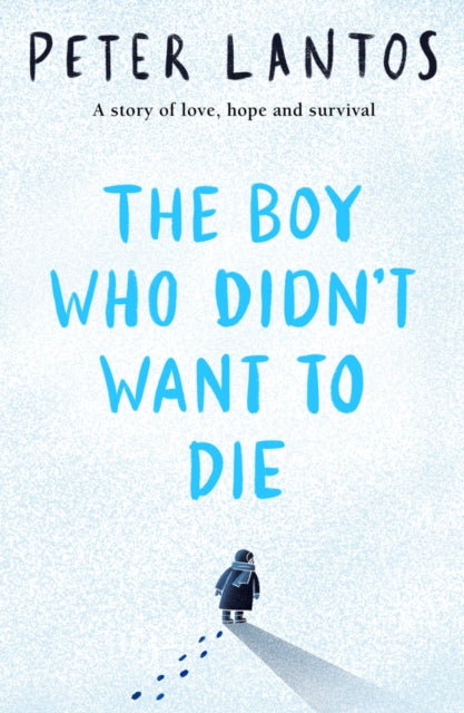 The Boy Who Didn't Want to Die - 9780702323089