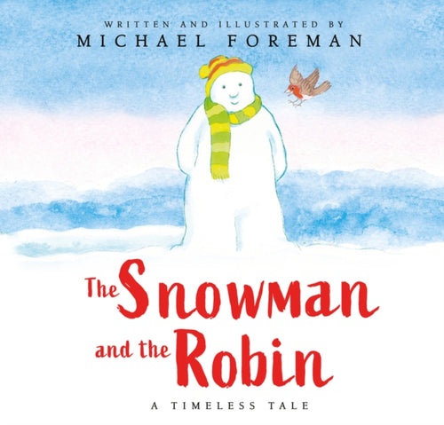 The Snowman and the Robin (HB & JKT) - 9780702323102