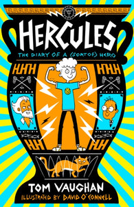 Hercules: the Diary of a (Sort of) Hero - 9780702324635